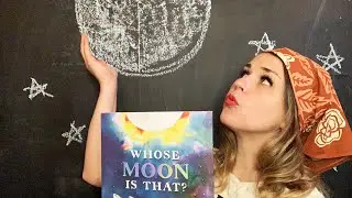 Whose Moon Is That? By Kim Krans - read by Lolly Hopwood