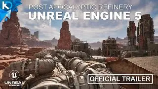 Post-Apocalyptic Refinery - 4K Trailer - Unreal Engine 5 