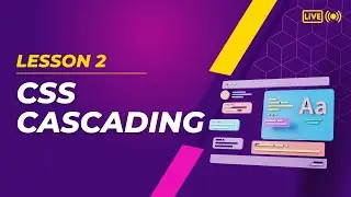 Lesson 02 : Cascading Behavior in CSS
