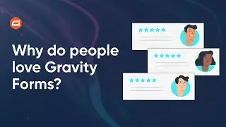 Why do people love Gravity Forms?