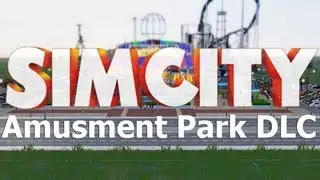 SimCity: Amusement Park DLC Overview