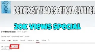 20k  Youtube Views SPECIAL