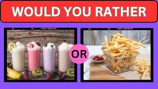 Would You Rather .......? HARDEST  Choices  Ever!