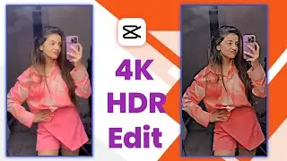 How To Convert Normal Video to 4k hdr In Android | Capcut 4k Quality Editing