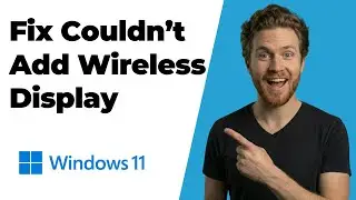 How To Fix “Wireless Display” Couldn't Install In Windows 11 (2026 Easy Guide)