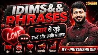 ❤️ LOVE Idiom Explained in One Shot 🔥 | Idioms & Phrases Practice  | Priyanshu Sir 