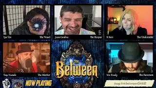 The Between Part 9 | A +1 Gauntlet Campaign