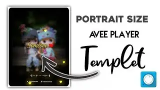 Portrait Size Avee player Templet || New Avee player Templet || New 3D Templet || AB Techz