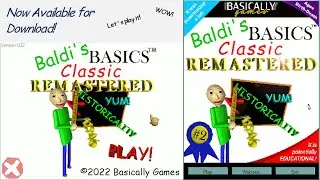Let's Check out Baldi's Basics Classic Remastered! It's finally Here!