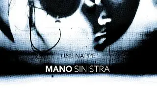 Mano Sinistra (Be) - Une Nappe (Unreleased)