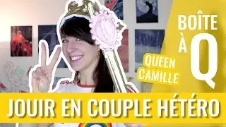 COMMENT JOUIR EN COUPLE ? 🍆 — LA BOÎTE À Q
