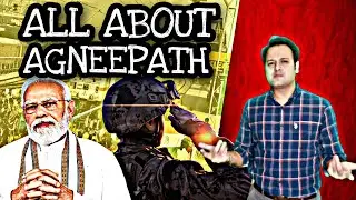 Agneepath Scheme Explained | Agnipath Recruitment Protest | Good or Bad? | Agniveers | Hindi