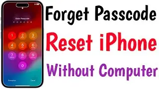 iPhone Forgot Passcode Reset Without Computer | Unlock iPhone Without Passcode | Unlock Password