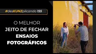 O melhor jeito de fechar ensaios fotográficos | 