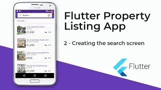 Flutter Property Listing App (2 - Creating the Search Screen)
