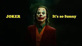 JOKER || It's so funny