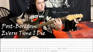 NEW SONG 2021: Post-Boredom by Every Time I Die [Guitar Cover WITH TABS]