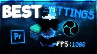 [2024] Best Minecraft, OBS Studio, & Premiere Pro Settings (FPS BOOST)