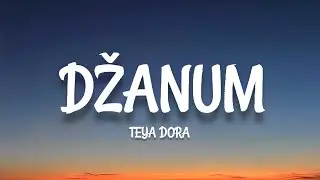 Teya Dora - Džanum (lyrics) Mojé More ||TikTok Viral Song||