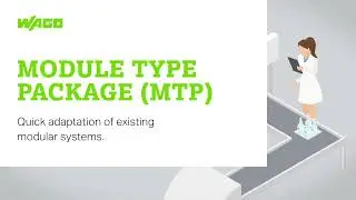 Module Type Package (MTP) – The Way to A Modular System