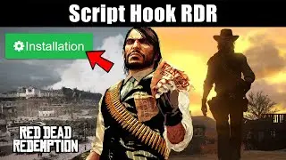 How to Install ScriptHookRDR *NEW* Red Dead Redemption 1 MODS