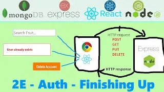 Web App w/ MERN Stack 2E. Auth - Finishing Up