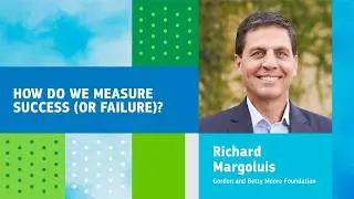 How Do We Measure Success (or Failure) of our Behavior Change Campaigns with Richard Margoluis