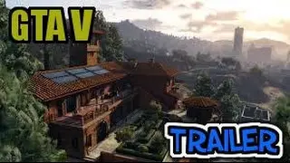 [TRAILER] GRAND THEFT AUTO V (Fan Made)