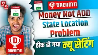 dream11 restricted states problem solve | dream 11 me paise add nahi ho raha hai | dream 11 location