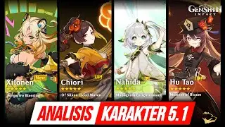 ANALISIS Karakter 5.1 - Xilonen VS Chiori? Nahida VS Hu Tao - Lapakhuda.com