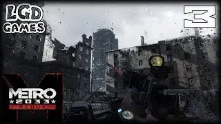 #3 Выход на поверхность - METRO 2033 REDUX [1080*60]