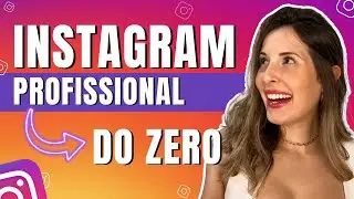 How to Build a Professional Instagram Account from Scratch? A Complete Step-by-Step Guide