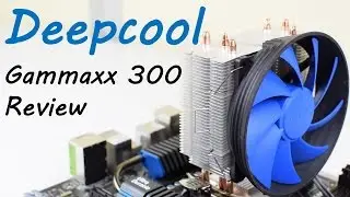 Deepcool Gammaxx 300 cooler review installation guide