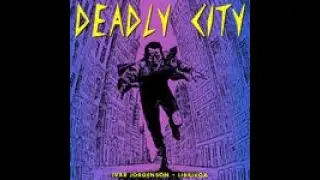 Deadly City by Ivar Jorgensen