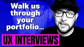 UI UX Designer Interview Tips - Walk Us Through Your Portfolio