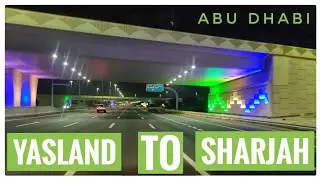 YASLAND TO SHARJAH  ROAD DRIVE 🚗 🇦🇪  MARCH 2024 (‎@roaddrive2020  )