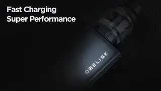 GeekVape Obelisk Fast Charging Preview