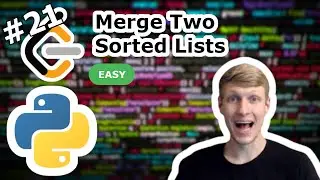 Merge Two Sorted Lists Python Solution - LeetCode #21
