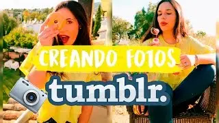 CREANDO FOTOS TUMBLR 🌼 | Paula Díaz