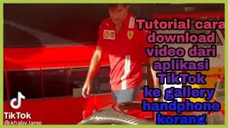 Tutorial cara menyimpan video dari aplikasi TikTok ke gallery hp korang