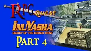 RPG Quest #444: Inuyasha: The Secret of the Cursed Mask (PS2) Part 4