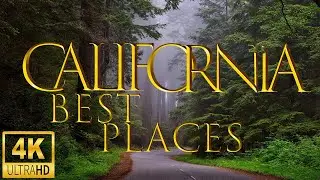 Uncover the Secrets of California's TOP 10 Places! | 4K UHD Travel Guide