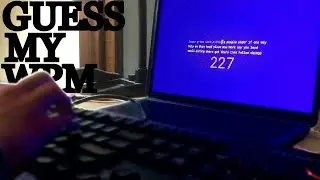 GUESS MY TYPING SPEED - THE RETURN