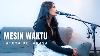 MESIN WAKTU - BUDI DOREMI ( COVER BY LATOYA DE LARASA )