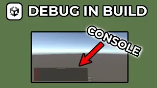 How To See Console In Build In Unity 6 (For Debugging)