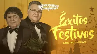 Los Palmeras - ÉXITOS FESTIVOS ENGANCHADOS