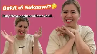 Filipina Chinese Life: BAKIT Dİ NAKAUWI AT ANO ANG PROBLEMA NI MOON #thesemfamily