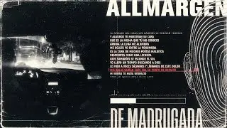 ALLMARGEN - DE MADRUGADA (Video Lyric Oficial) [prod. Tradebeats]