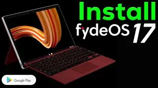 How to Install FydeOS 17 Dual Boot on Windows 10 & Windows 11 - English