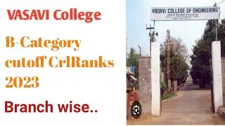 VASAVI College B-category cutt off ranks 2023||B-category admissions